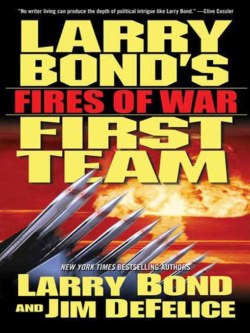 Title details for Fires of War by Larry Bond - Wait list